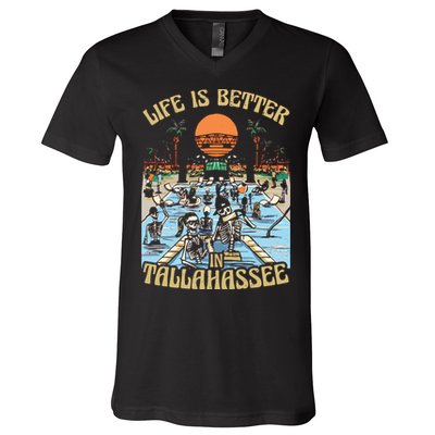 Life Is Better In Tallahassee V-Neck T-Shirt