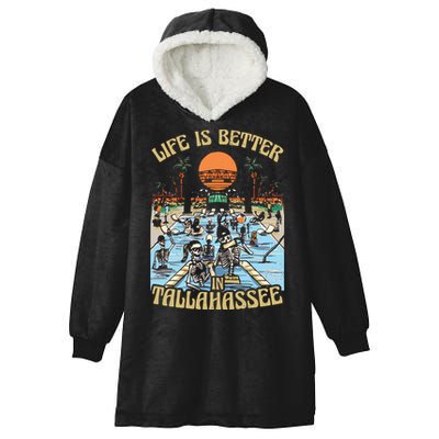 Life Is Better In Tallahassee Hooded Wearable Blanket
