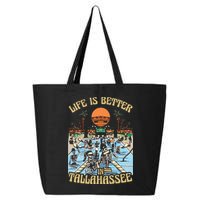 Life Is Better In Tallahassee 25L Jumbo Tote