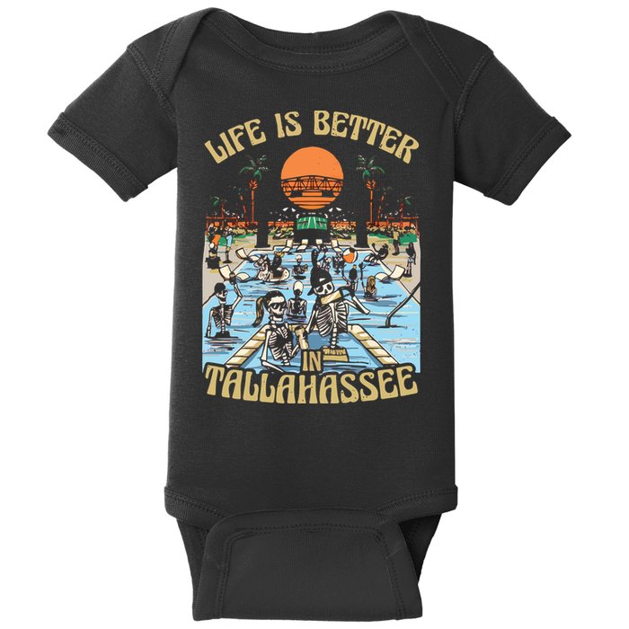 Life Is Better In Tallahassee Baby Bodysuit