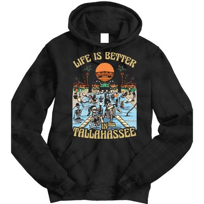 Life Is Better In Tallahassee Tie Dye Hoodie