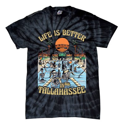 Life Is Better In Tallahassee Tie-Dye T-Shirt