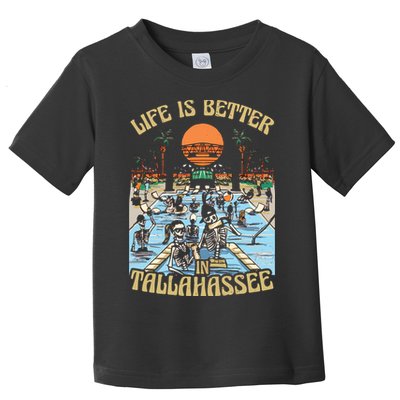 Life Is Better In Tallahassee Toddler T-Shirt
