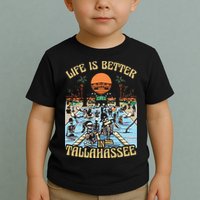 Life Is Better In Tallahassee Toddler T-Shirt