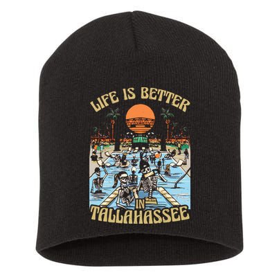 Life Is Better In Tallahassee Short Acrylic Beanie