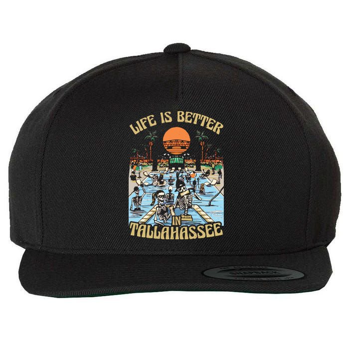 Life Is Better In Tallahassee Wool Snapback Cap