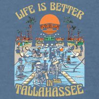 Life Is Better In Tallahassee Garment-Dyed Sweatshirt