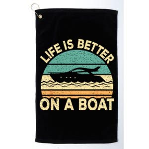 Life Is Better On A Boat Funny Retro Boating Captain Platinum Collection Golf Towel