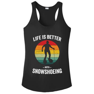 Life Is Better With Snowshoeing Vintage Snowshoe Gift Ladies PosiCharge Competitor Racerback Tank