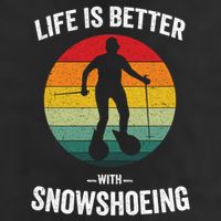 Life Is Better With Snowshoeing Vintage Snowshoe Gift Golf Towel