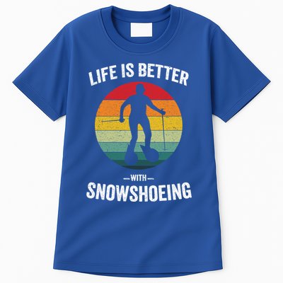 Life Is Better With Snowshoeing Vintage Snowshoe Gift Tall T-Shirt