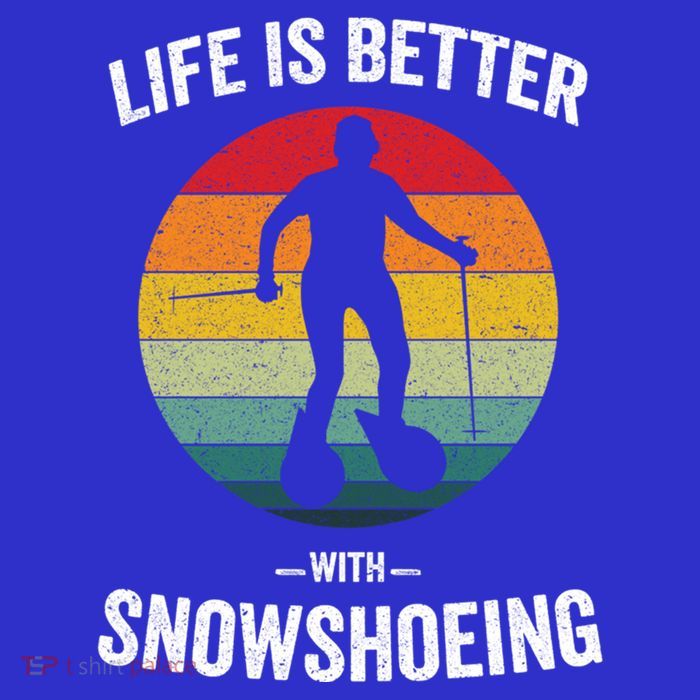 Life Is Better With Snowshoeing Vintage Snowshoe Gift Tall T-Shirt