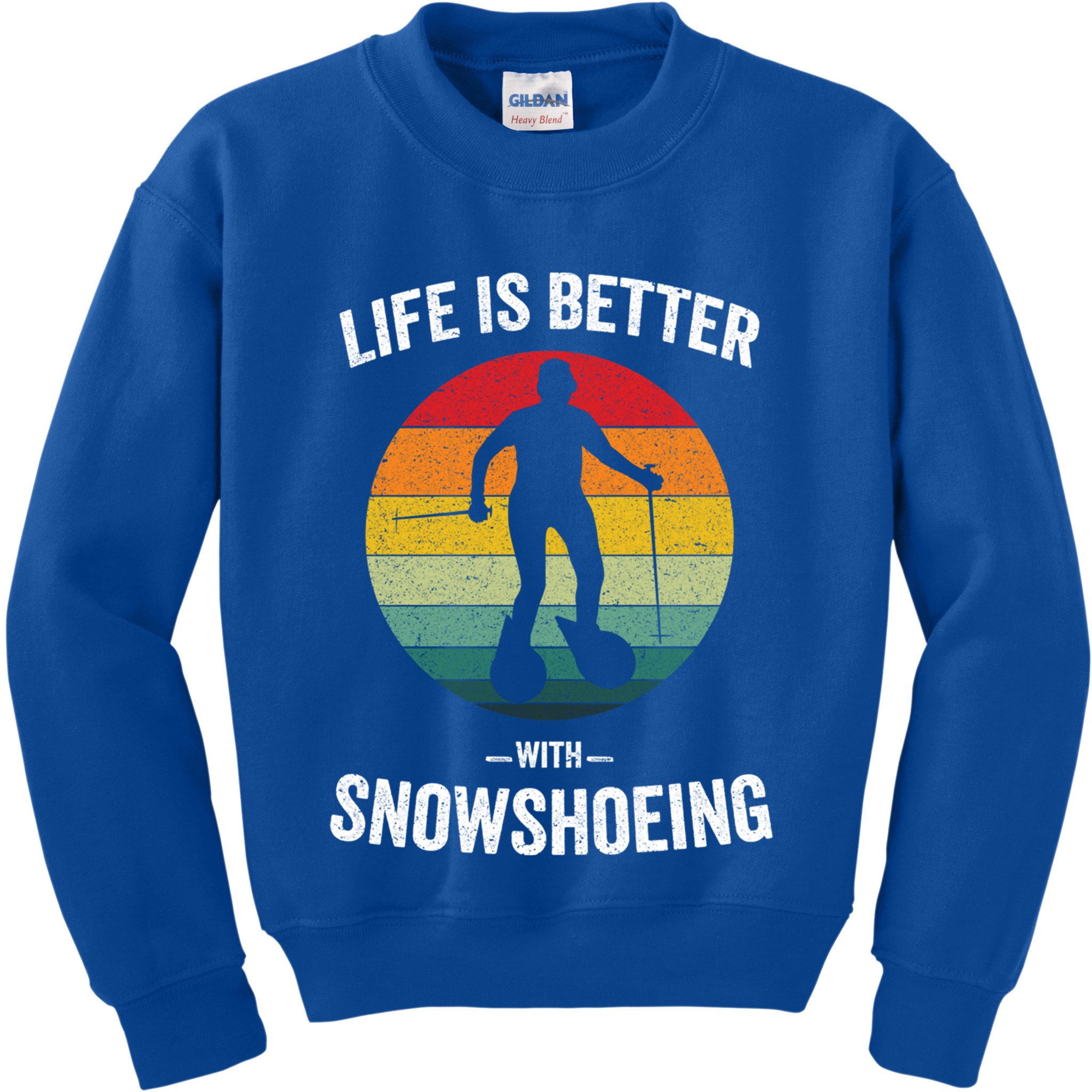 Life Is Better With Snowshoeing Vintage Snowshoe Gift Kids Sweatshirt