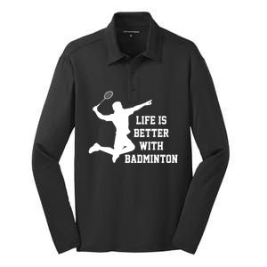 Life Is Better With Badminton Shuttlecock Badminton Player Gift Silk Touch Performance Long Sleeve Polo