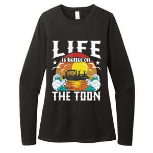 Life Is Better On The Toon Funny Pontoon Boat Pontooning Womens CVC Long Sleeve Shirt