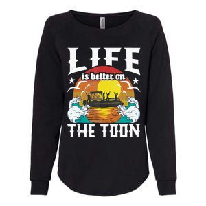 Life Is Better On The Toon Funny Pontoon Boat Pontooning Womens California Wash Sweatshirt