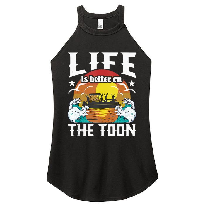 Life Is Better On The Toon Funny Pontoon Boat Pontooning Women's Perfect Tri Rocker Tank