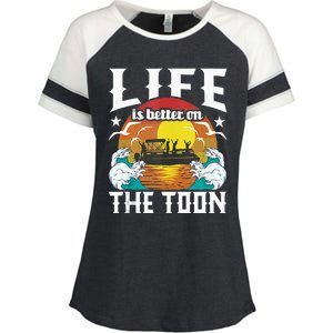 Life Is Better On The Toon Funny Pontoon Boat Pontooning Enza Ladies Jersey Colorblock Tee