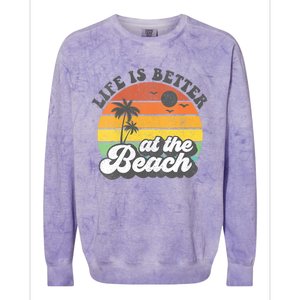 Life Is Better At The Beach Retro Summer Vacation Women Gift Colorblast Crewneck Sweatshirt