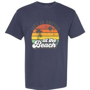 Life Is Better At The Beach Retro Summer Vacation Women Gift Garment-Dyed Heavyweight T-Shirt