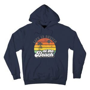 Life Is Better At The Beach Retro Summer Vacation Women Gift Tall Hoodie