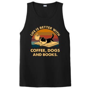 Life Is Better With Coffee Dogs And Books Funny Gift PosiCharge Competitor Tank