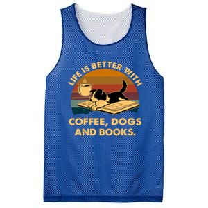 Life Is Better With Coffee Dogs And Books Funny Gift Mesh Reversible Basketball Jersey Tank