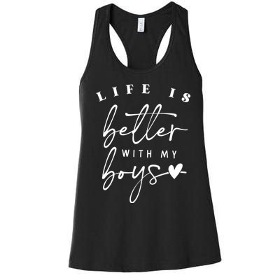 Life Is Better With My Boy Mom Boy Mama Mothers Day Women's Racerback Tank