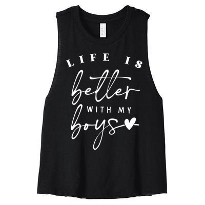 Life Is Better With My Boy Mom Boy Mama Mothers Day Women's Racerback Cropped Tank