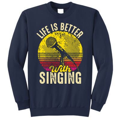 Life Is Better With Singing Microphone Karaoke Music Bar Sweatshirt