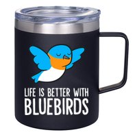 Life Is Better With Bluebirds Premium 12oz Stainless Steel Coffee Mug