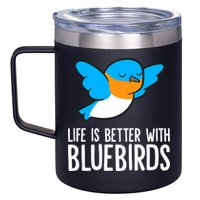 Life Is Better With Bluebirds Premium 12oz Stainless Steel Coffee Mug