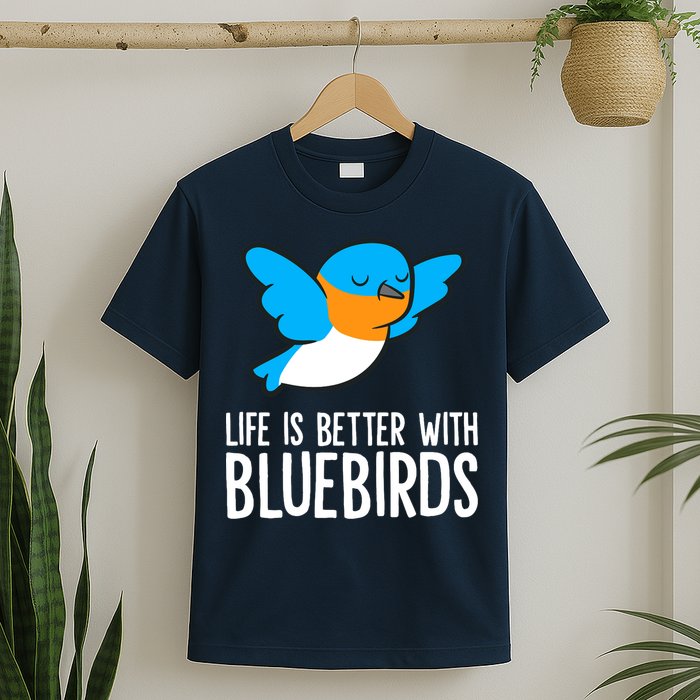 Life Is Better With Bluebirds Premium T-Shirt