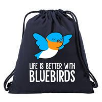 Life Is Better With Bluebirds Premium Drawstring Bag