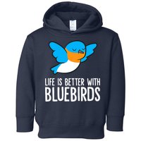 Life Is Better With Bluebirds Premium Toddler Hoodie