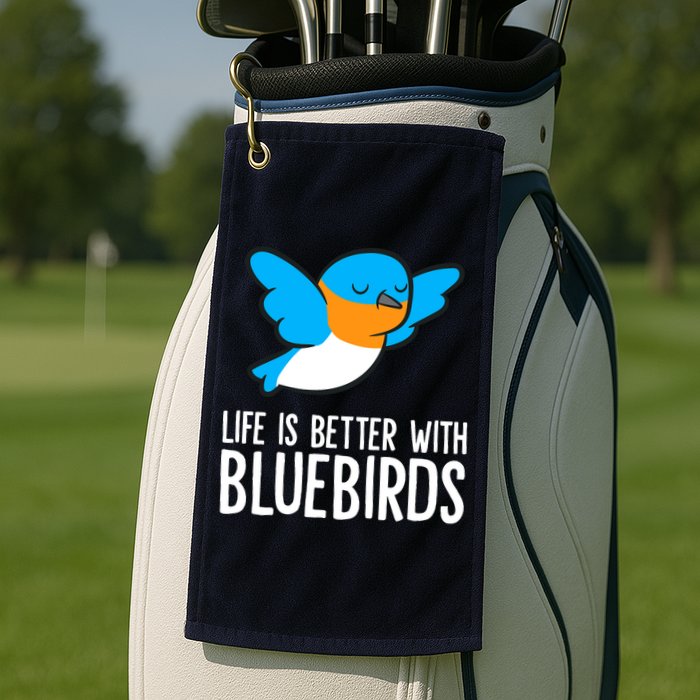Life Is Better With Bluebirds Premium Golf Towel