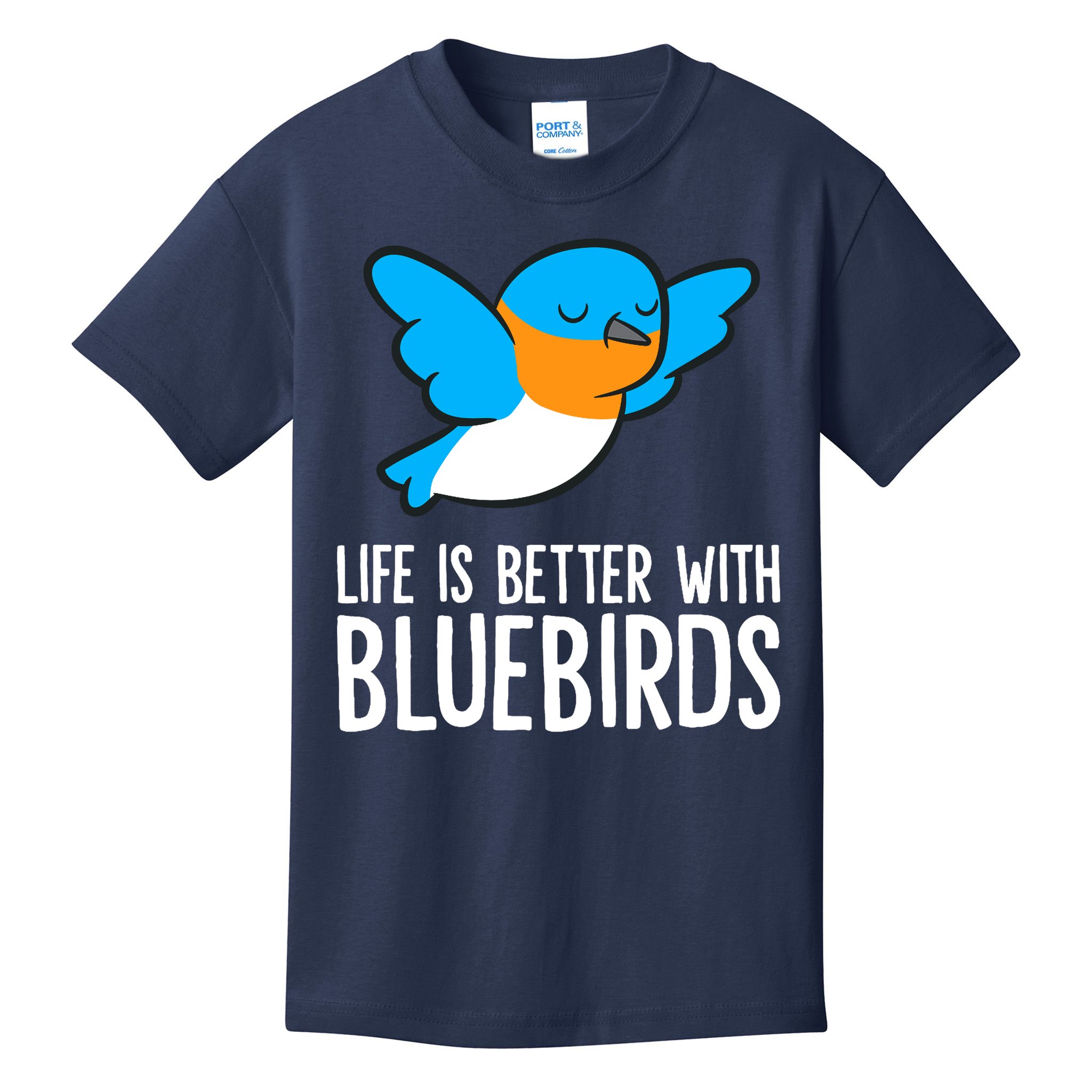 Life Is Better With Bluebirds Premium Kids T-Shirt