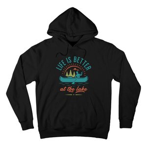 Life Is Better At The Lake Hoodie