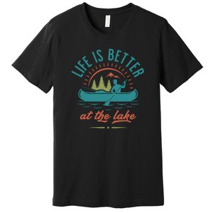 Life Is Better At The Lake Premium T-Shirt