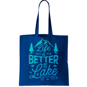 Life Is Better At Lake Funny Gift Fishing Boating Sailing Funny Gift Tote Bag