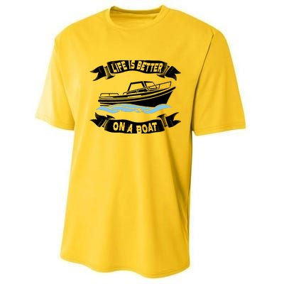 Life Is Better On A Boat Gift For Boating Captain Performance Sprint T-Shirt