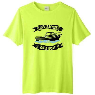 Life Is Better On A Boat Gift For Boating Captain Tall Fusion ChromaSoft Performance T-Shirt