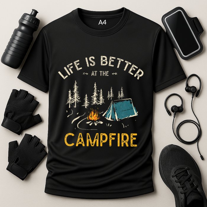 Life Is Better At The Campfire Funny Camper Camp Camping Cooling Performance Crew T-Shirt