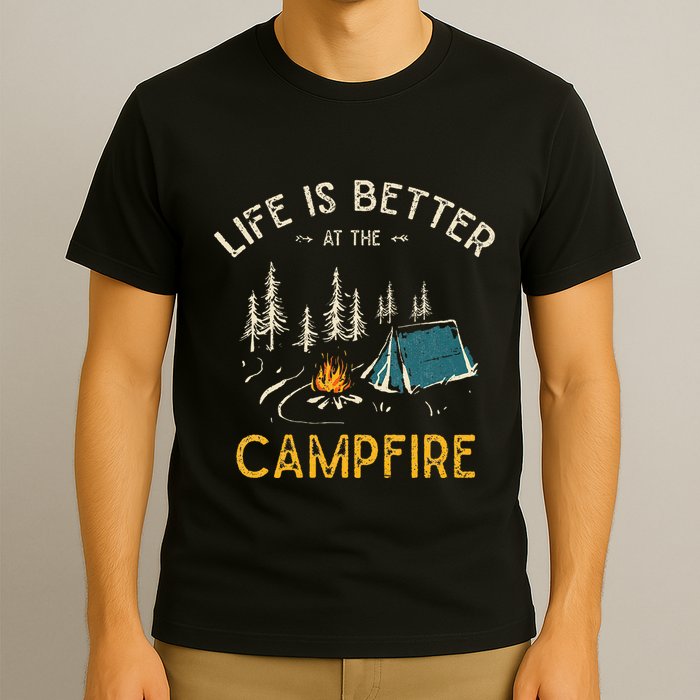 Life Is Better At The Campfire Funny Camper Camp Camping T-Shirt