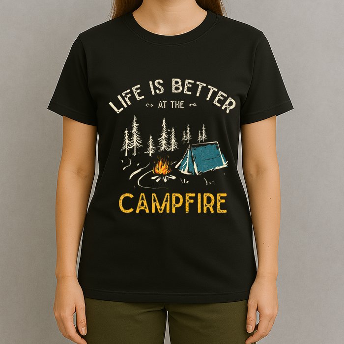 Life Is Better At The Campfire Funny Camper Camp Camping T-Shirt