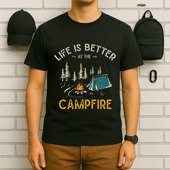 Life Is Better At The Campfire Funny Camper Camp Camping T-Shirt