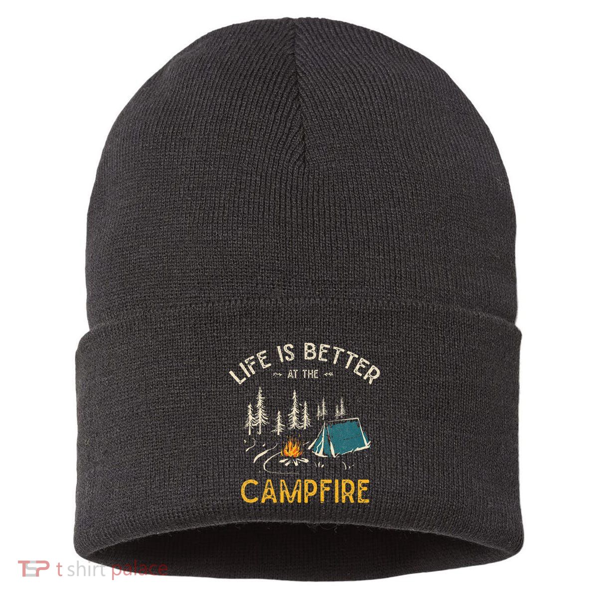 Life Is Better At The Campfire Funny Camper Camp Camping Sustainable Knit Beanie