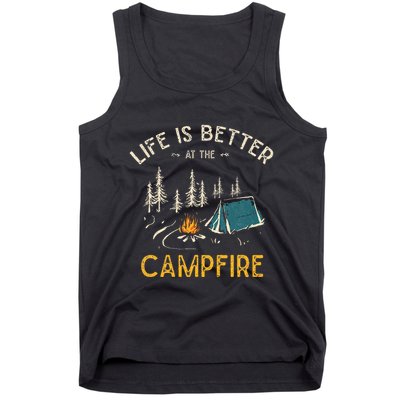 Life Is Better At The Campfire Funny Camper Camp Camping Tank Top