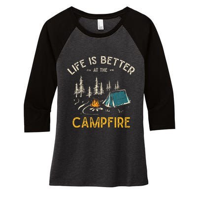 Life Is Better At The Campfire Funny Camper Camp Camping Women's Tri-Blend 3/4-Sleeve Raglan Shirt