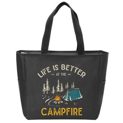 Life Is Better At The Campfire Funny Camper Camp Camping Zip Tote Bag